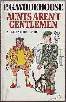 Aunts Aren't Gentlemen by PG Wodehouse